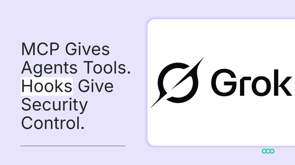 MCP Gives Agents Tools. Hooks Give Security Control.