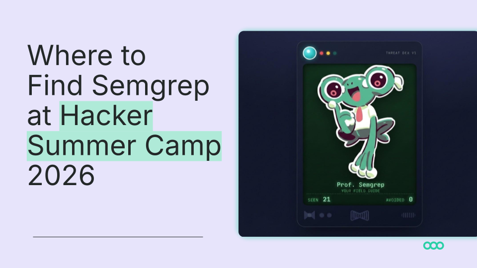 Summer of Semgrep: Everywhere You'll Find Us at Hacker Summer Camp 2026